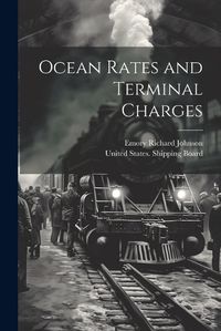 Cover image for Ocean Rates and Terminal Charges