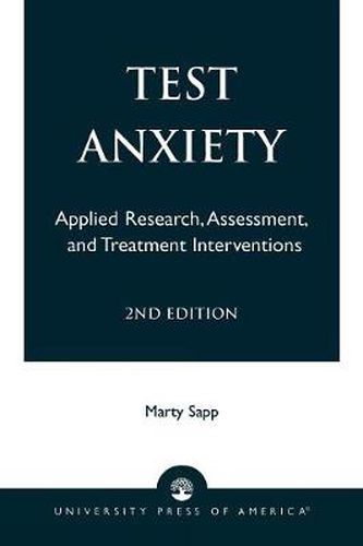 Cover image for Test Anxiety: Applied Research, Assessment, and Treatment Interventions