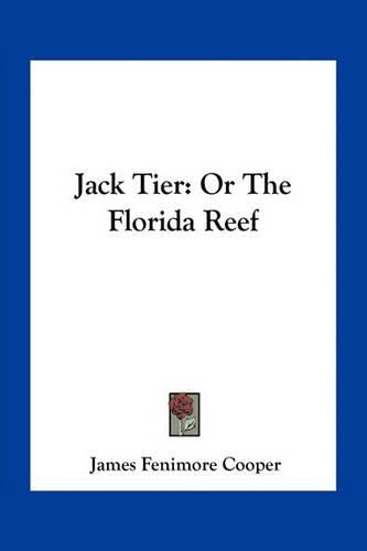 Jack Tier: Or the Florida Reef