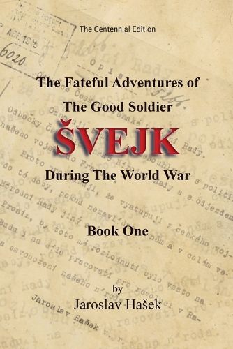 Cover image for The Fateful Adventures of the Good Soldier Svejk During the World War