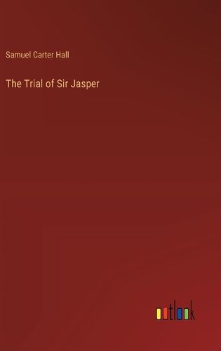 Cover image for The Trial of Sir Jasper