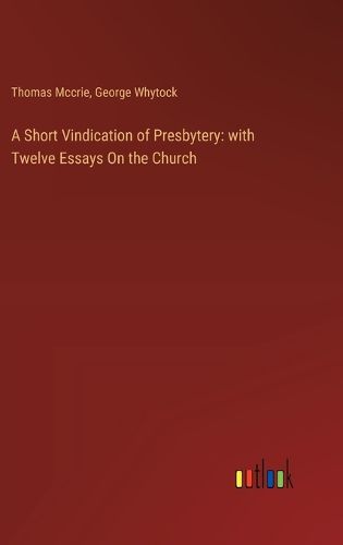 Cover image for A Short Vindication of Presbytery