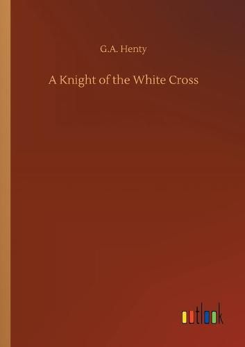 Cover image for A Knight of the White Cross