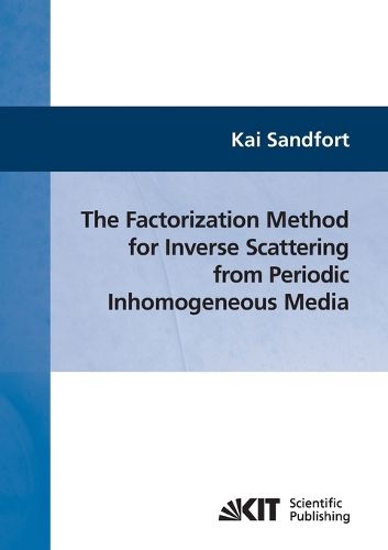 Cover image for The factorization method for inverse scattering from periodic inhomogeneous media