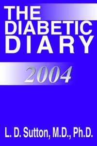 Cover image for The Diabetic Diary 2004