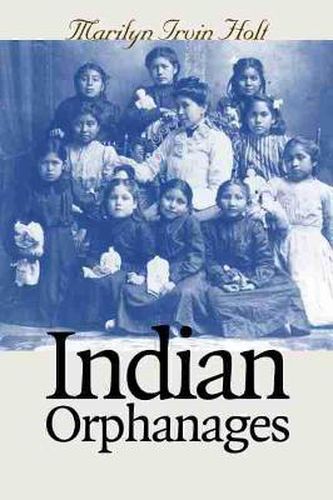 Cover image for Indian Orphanages