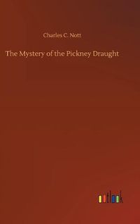 Cover image for The Mystery of the Pickney Draught