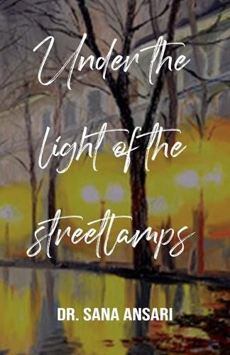 Cover image for Under the Light of the Streetlmps