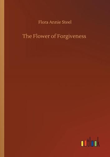 Cover image for The Flower of Forgiveness