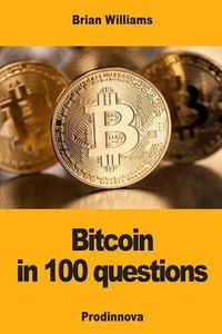 Cover image for Bitcoin in 100 Questions
