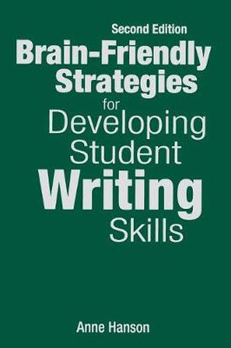 Cover image for Brain-friendly Strategies for Developing Student Writing Skills