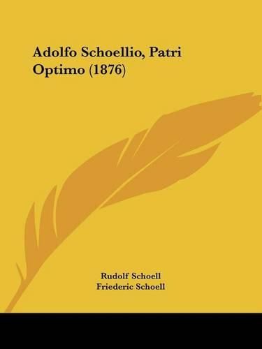 Cover image for Adolfo Schoellio, Patri Optimo (1876)