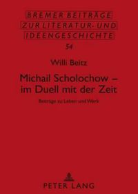 Cover image for Michail Scholochow - Im Duell Mit Der Zeit: Beitraege Zu Leben Und Werk