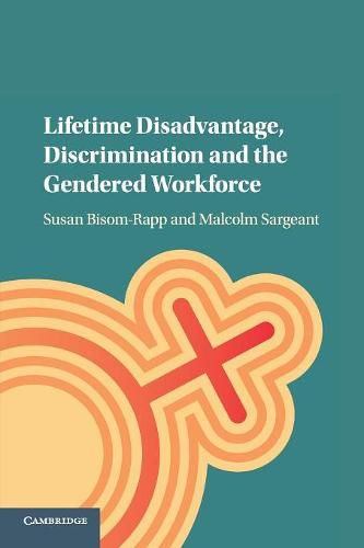 Cover image for Lifetime Disadvantage, Discrimination and the Gendered Workforce