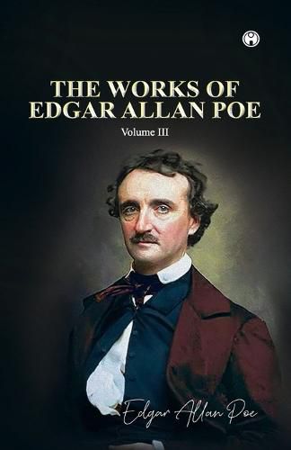 Cover image for THE WORKS OF EDGAR ALLAN POE Volume III