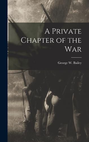 A Private Chapter of the War