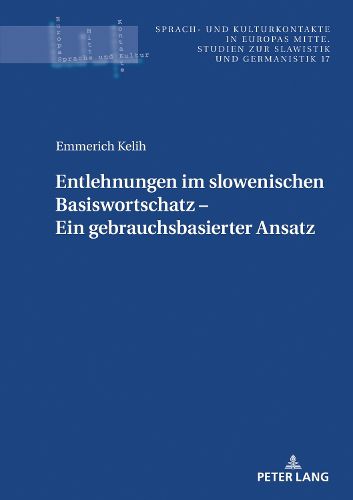 Cover image for Entlehnungen im slowenischen Basiswortschatz - ein gebrauchsbasierter Ansatz