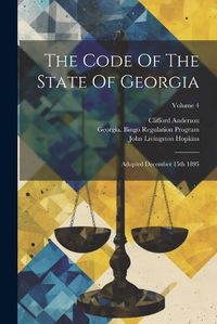 Cover image for The Code Of The State Of Georgia