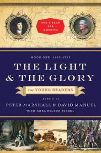 Cover image for The Light and the Glory for Young Readers - 1492-1787