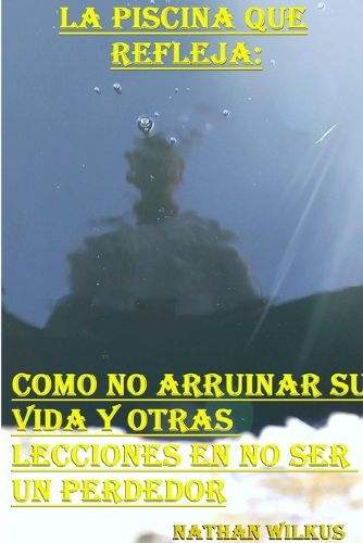 Cover image for LA PISCINA que REFLEJA