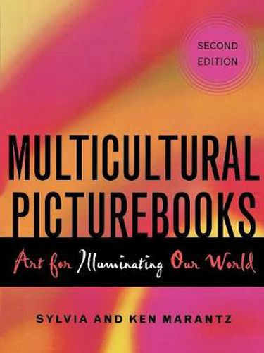 Cover image for Multicultural Picturebooks: Art for Illuminating Our World