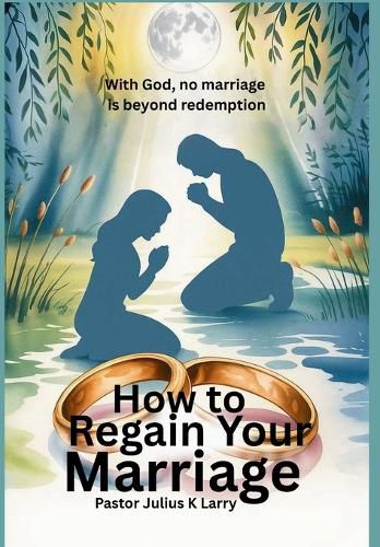 Cover image for How to Regain Your Marriage