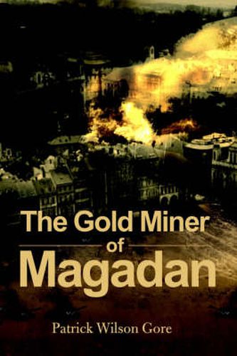 Cover image for The Gold Miner of Magadan