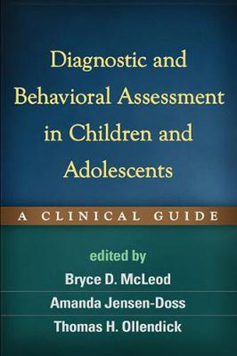 Cover image for Diagnostic and Behavioral Assessment in Children and Adolescents: A Clinical Guide