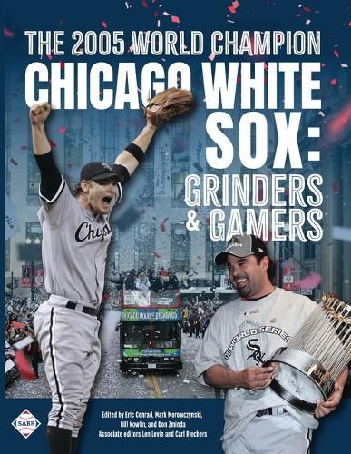 Cover image for The 2005 World Champion Chicago White Sox
