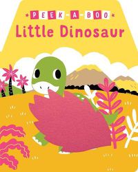 Cover image for Peek-A-Boo Little Dinosaur