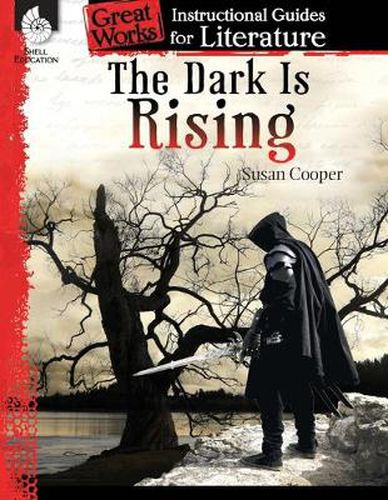 Cover image for The Dark Is Rising: An Instructional Guide for Literature: An Instructional Guide for Literature