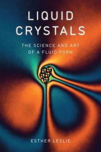 Cover image for Liquid Crystals: The Science and Art of a Fluid Form