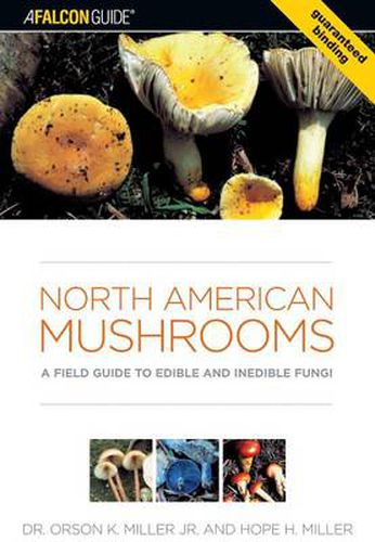 Cover image for North American Mushrooms: A Field Guide To Edible And Inedible Fungi