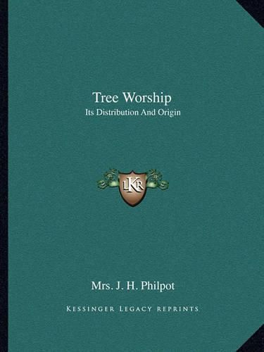 Tree Worship: Its Distribution and Origin