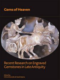 Cover image for 'Gems of heaven': Recent Research on Engraved Gemstones in Late Antiquity, AD 200-600