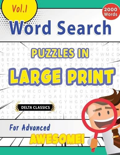 Cover image for Word Search Puzzles in Large Print for Advanced - Awesome! Vol.1 - Delta Classics