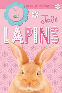 Cover image for Ma Collection d'Animaux: Jolis Lapins