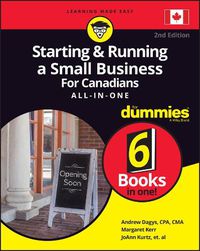 Cover image for Starting and Running a Small Business For Canadians For Dummies All-in-One