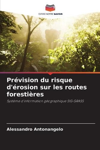 Cover image for Prevision du risque d'erosion sur les routes forestieres
