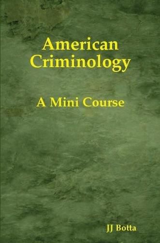 Cover image for American Criminology: A Mini Course