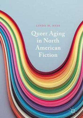 Cover image for Queer Aging in North American Fiction