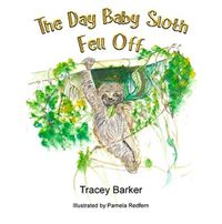 Cover image for The Day Baby Sloth Fell Off