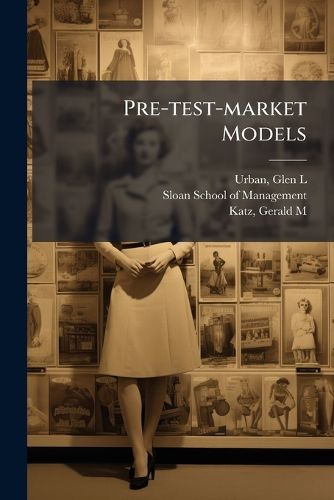 Cover image for Pre-test-market Models