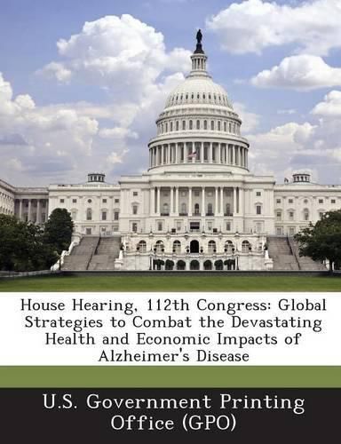 Cover image for House Hearing, 112th Congress