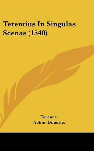 Cover image for Terentius in Singulas Scenas (1540)