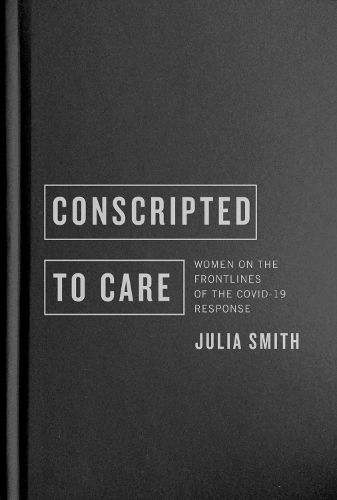 Cover image for Conscripted to Care