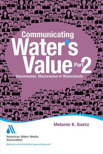 Cover image for Communicating Water's Value Part 2: Stormwater, Wastewater & Watersheds
