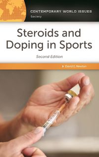 Cover image for Steroids and Doping in Sports: A Reference Handbook, 2nd Edition