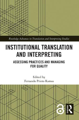 Cover image for Institutional Translation and Interpreting: Assessing Practices and Managing for Quality