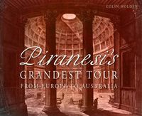 Cover image for Piranesi's Grandest Tour: From Europe to Australia